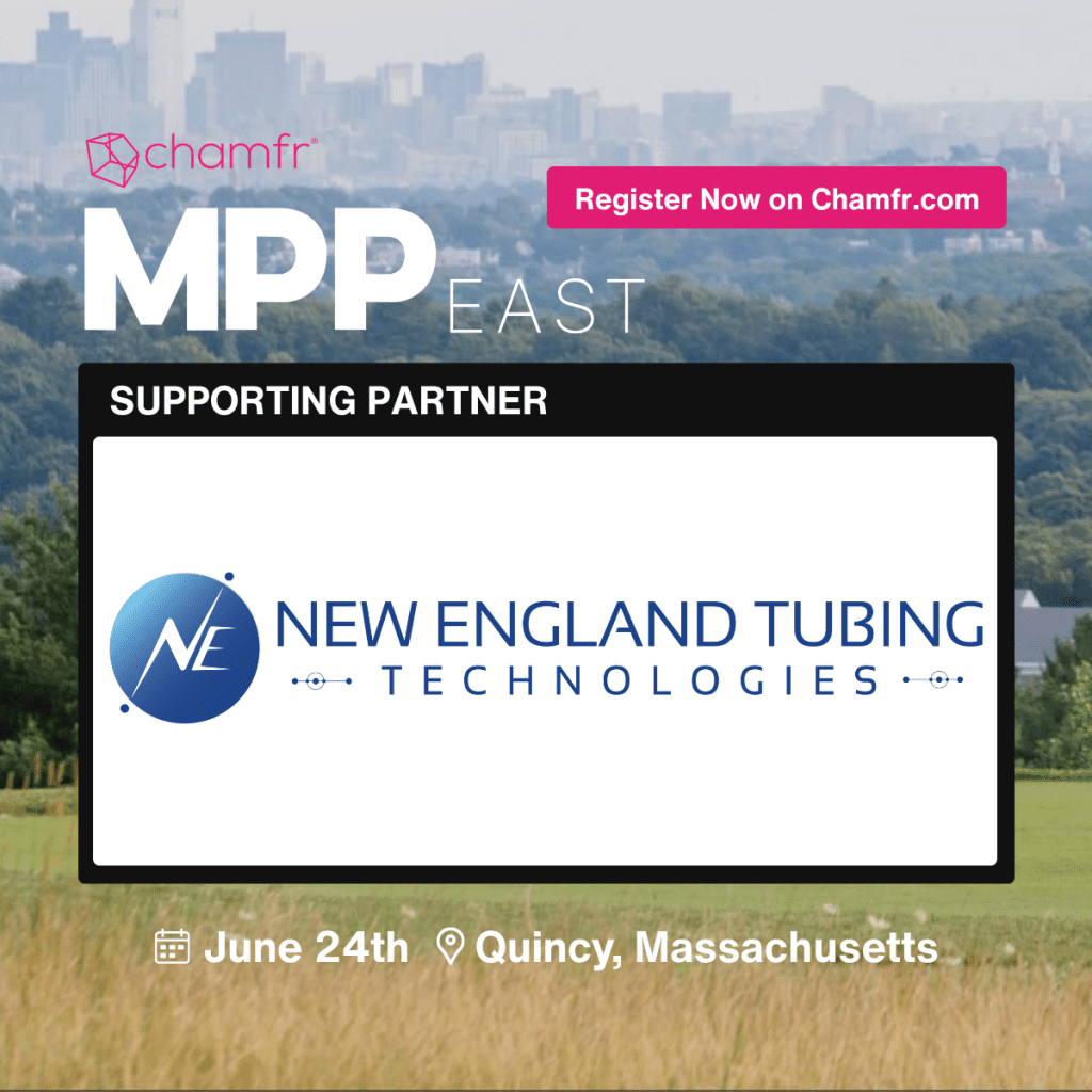graphic for MPP East 2026 by Chamfr sponsored by New England Tubing Technologies