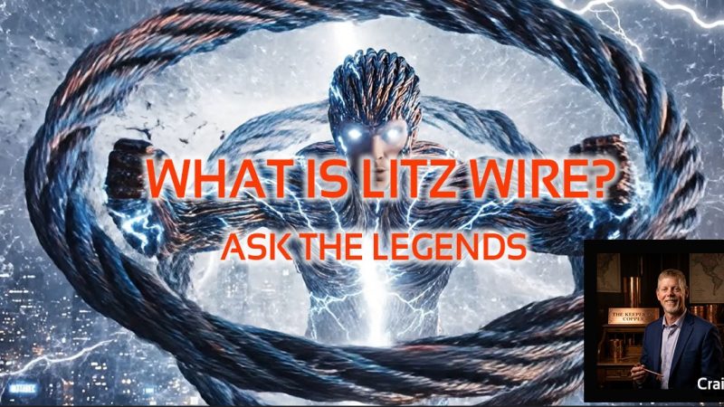 graphic of video What is LItz wire answered by the Legends of Litz